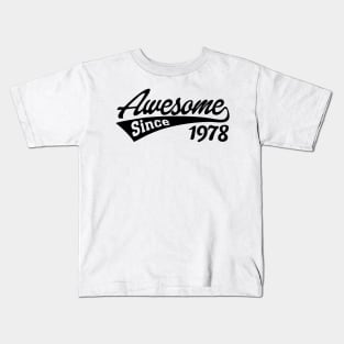 Awesome Since 1978 Kids T-Shirt